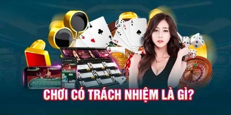 Khái niệm thế nào là chơi có trách nhiệm 